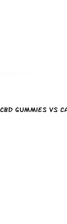 cbd gummies vs capsules