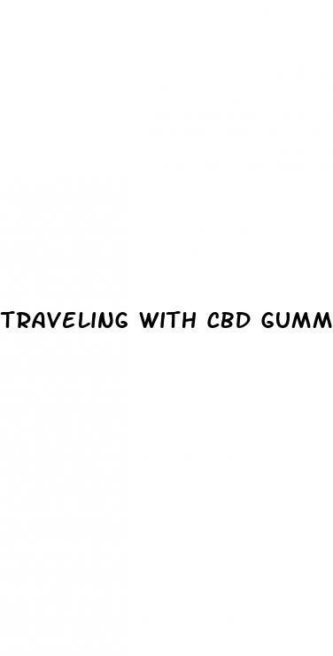 traveling with cbd gummies