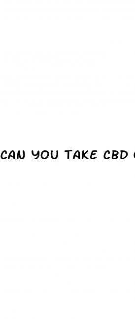 can you take cbd gummies with meloxicam