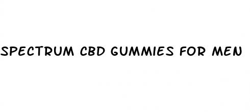 spectrum cbd gummies for men