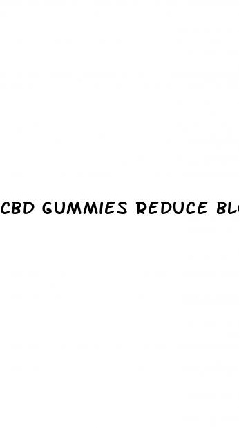 cbd gummies reduce blood sugar