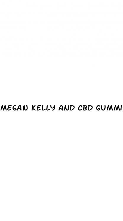 megan kelly and cbd gummies