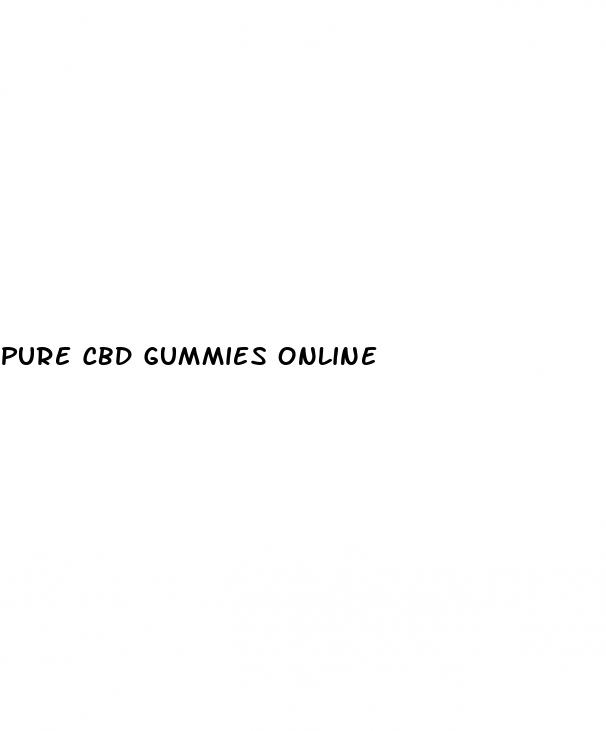 pure cbd gummies online