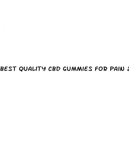 best quality cbd gummies for pain 2024