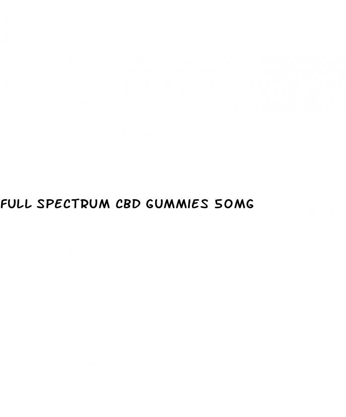 full spectrum cbd gummies 50mg