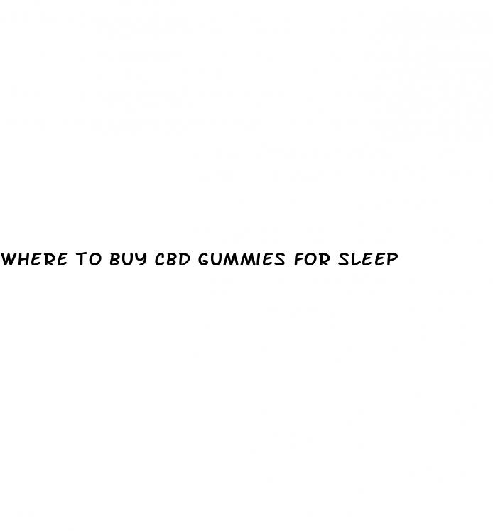 where to buy cbd gummies for sleep