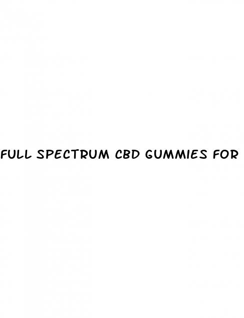 full spectrum cbd gummies for ed