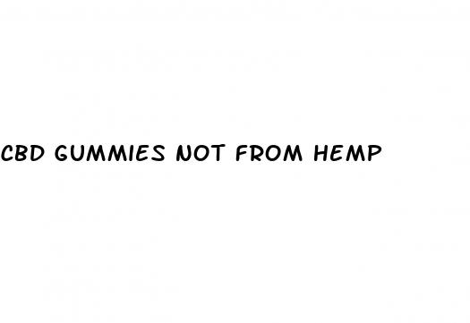 cbd gummies not from hemp