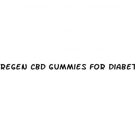 regen cbd gummies for diabetes