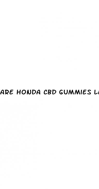 are honda cbd gummies legit