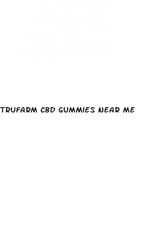 trufarm cbd gummies near me