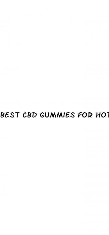 best cbd gummies for hot flashes