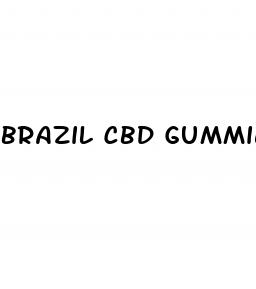 brazil cbd gummies