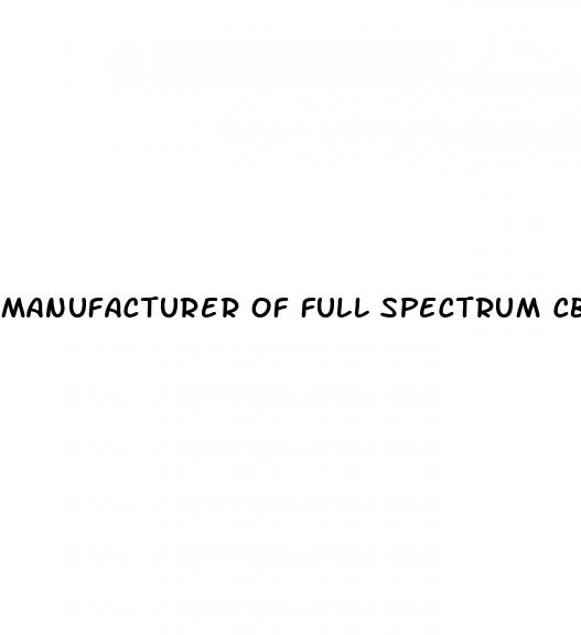 manufacturer of full spectrum cbd gummies