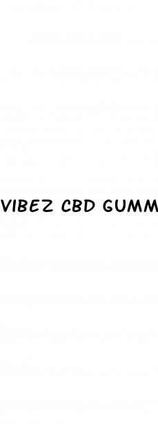 vibez cbd gummies review