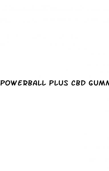 powerball plus cbd gummies