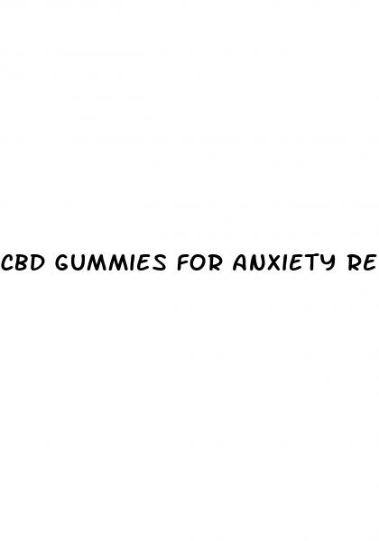 cbd gummies for anxiety review