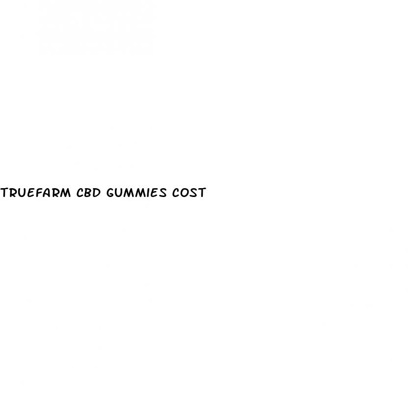 truefarm cbd gummies cost