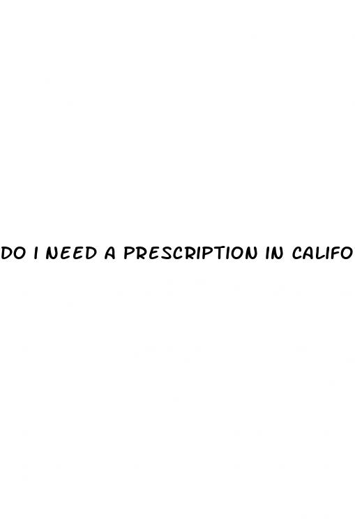 do i need a prescription in california for cbd gummies