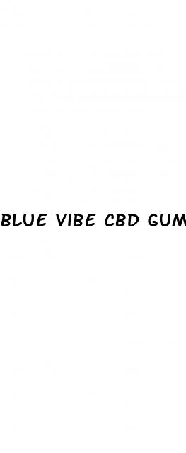 blue vibe cbd gummies ed