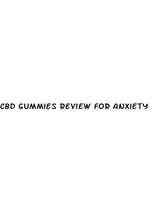 cbd gummies review for anxiety