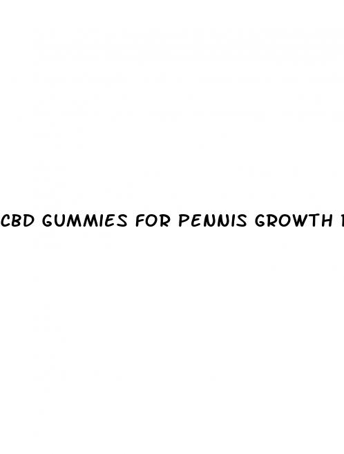 cbd gummies for pennis growth reviews