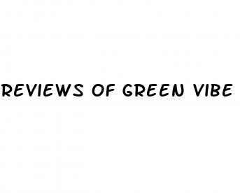 reviews of green vibe cbd gummies