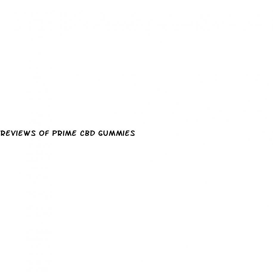 reviews of prime cbd gummies