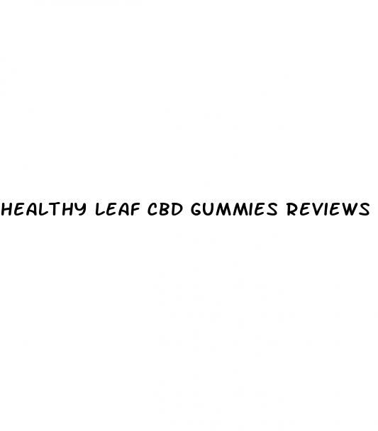 healthy leaf cbd gummies reviews