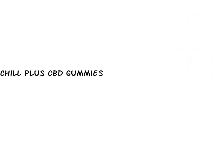 chill plus cbd gummies