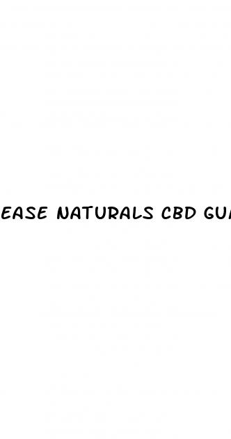 ease naturals cbd gummies