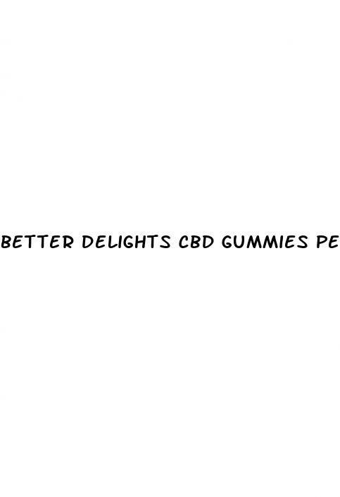 better delights cbd gummies peach