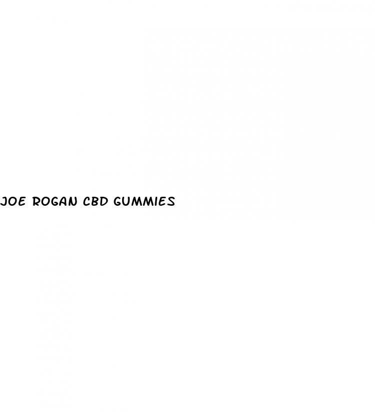 joe rogan cbd gummies