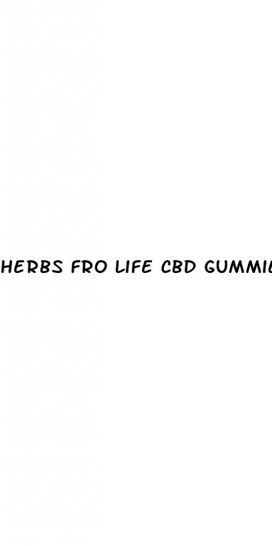 herbs fro life cbd gummies