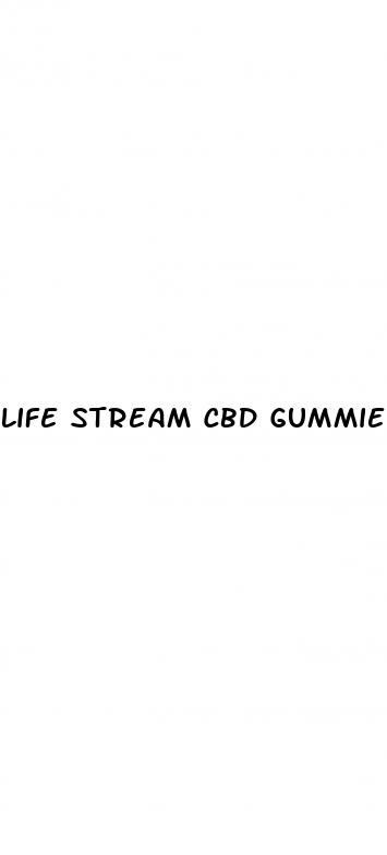 life stream cbd gummies