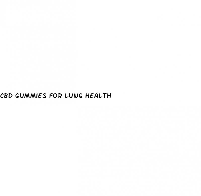 cbd gummies for lung health