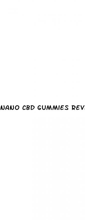 nano cbd gummies review