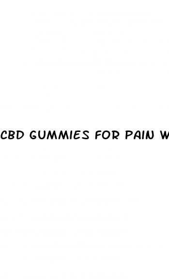 cbd gummies for pain with no thc