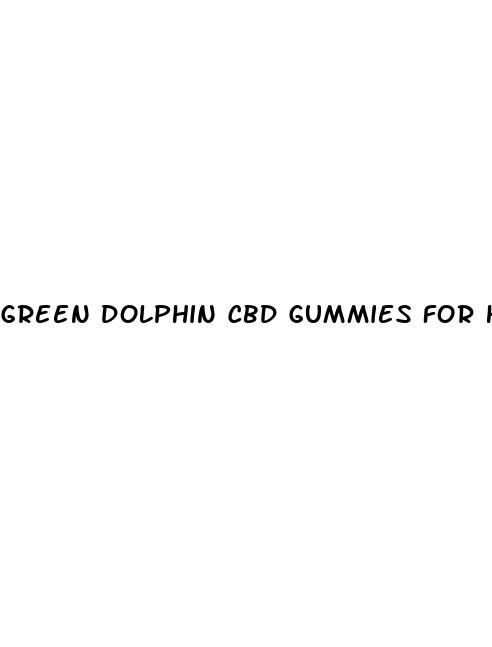 green dolphin cbd gummies for hair loss