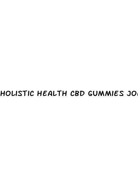 holistic health cbd gummies joe rogan