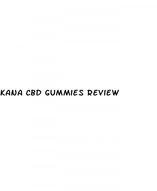 kana cbd gummies review