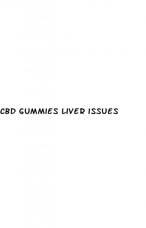 cbd gummies liver issues