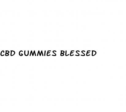 cbd gummies blessed