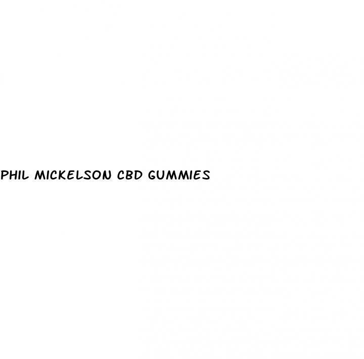 phil mickelson cbd gummies