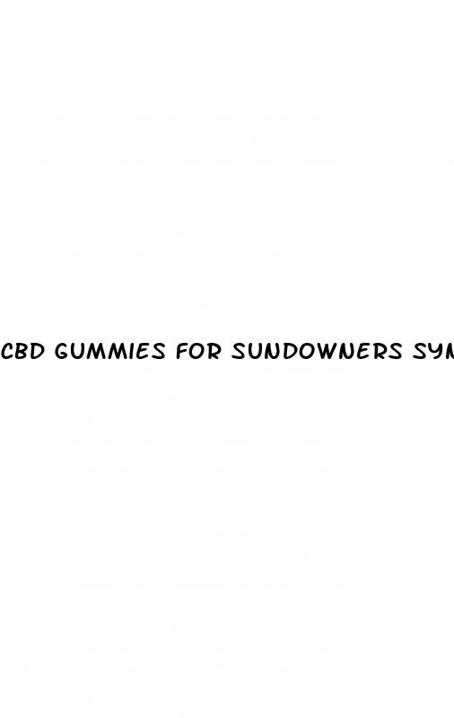 cbd gummies for sundowners syndrome