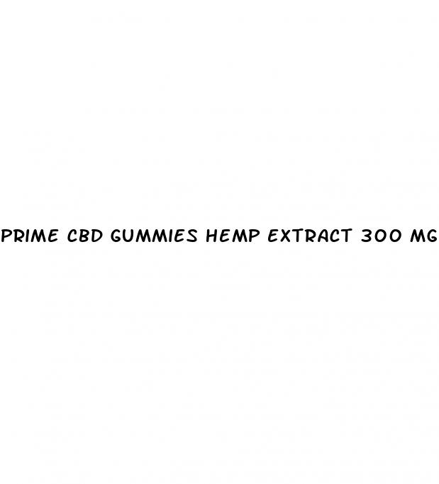 prime cbd gummies hemp extract 300 mg