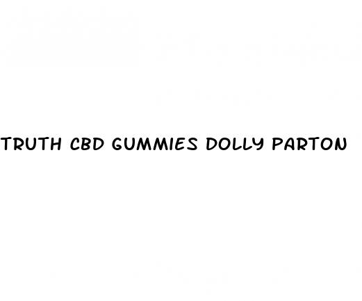 truth cbd gummies dolly parton