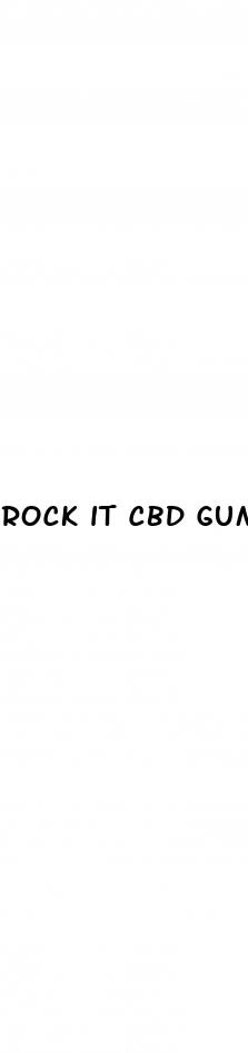 rock it cbd gummies