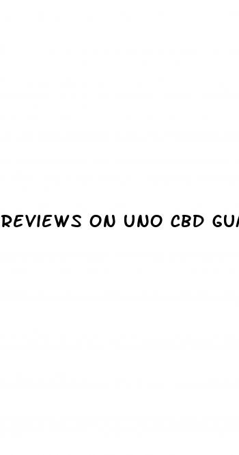 reviews on uno cbd gummies