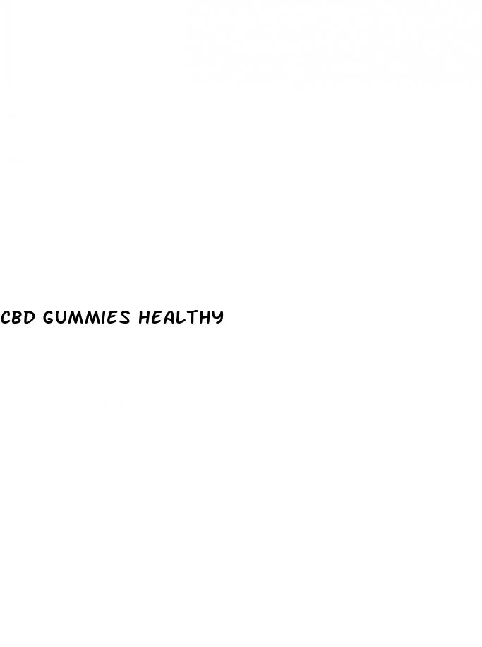 cbd gummies healthy